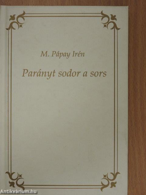 Parányt sodor a sors