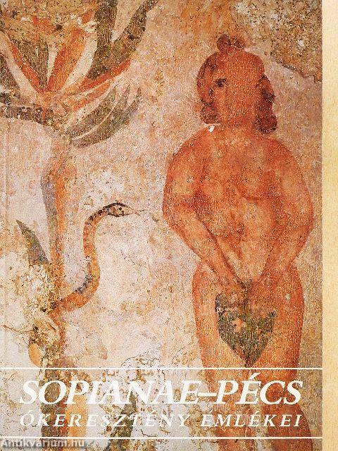 Sopianae-Pécs ókeresztény emlékei
