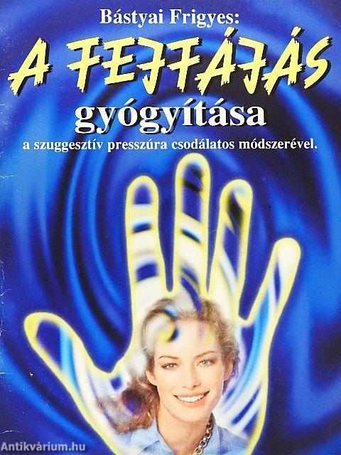 A fejfájás gyógyítása