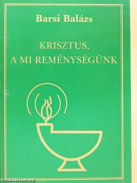Krisztus, a mi reménységünk