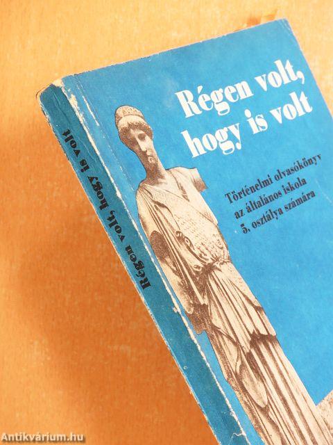 Régen volt, hogy is volt