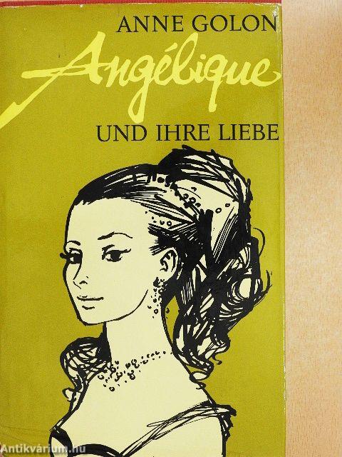 Angélique und ihre Liebe