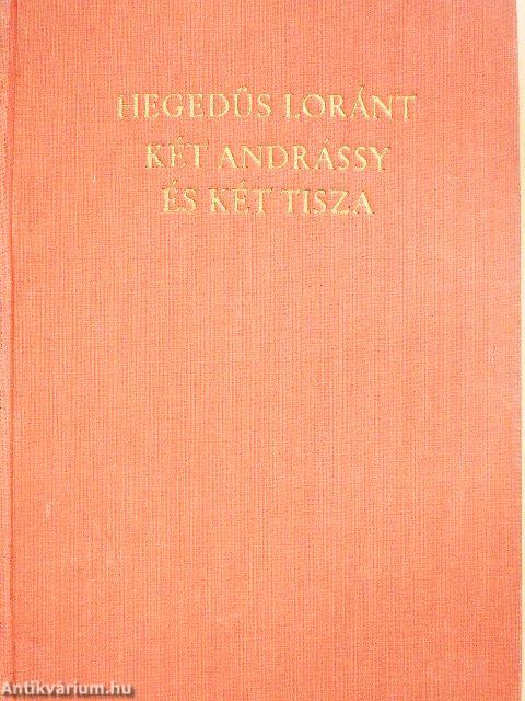 Két Andrássy és két Tisza