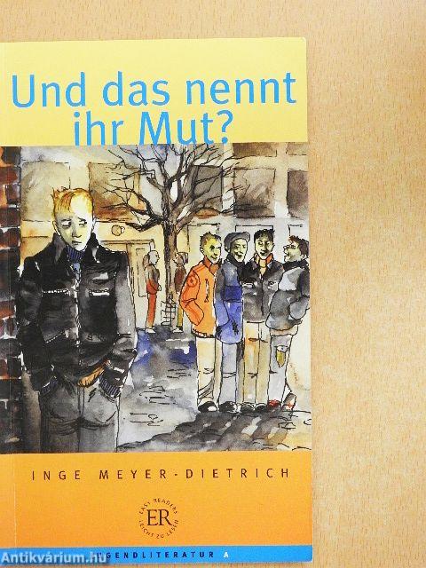 Und das nennt ihr Mut?