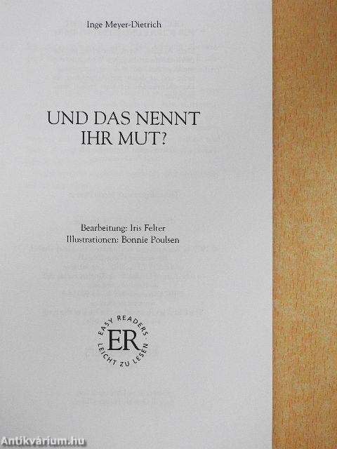Und das nennt ihr Mut?
