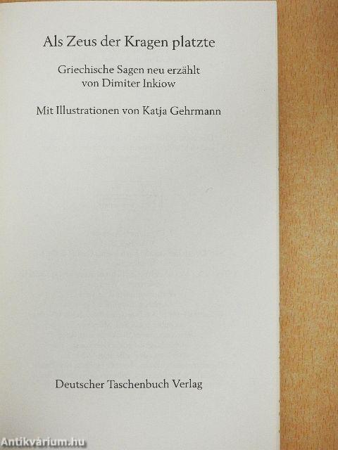 Als Zeus der Kragen platzte