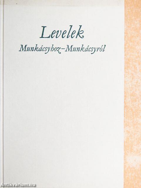 Levelek Munkácsyhoz-Munkácsyról