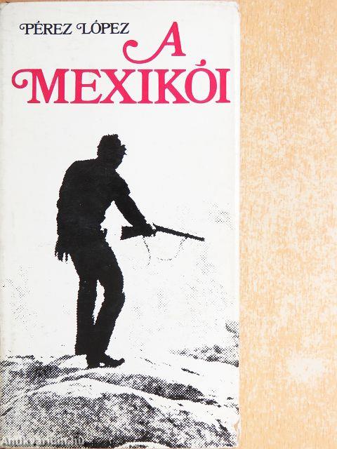 A Mexikói