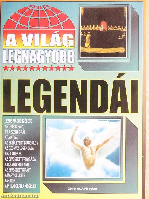 A világ legnagyobb legendái