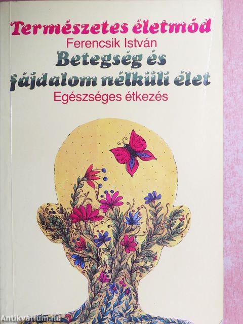 Betegség és fájdalom nélküli élet