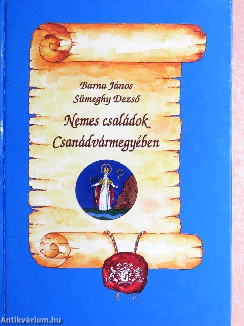 Nemes családok Csanádvármegyében