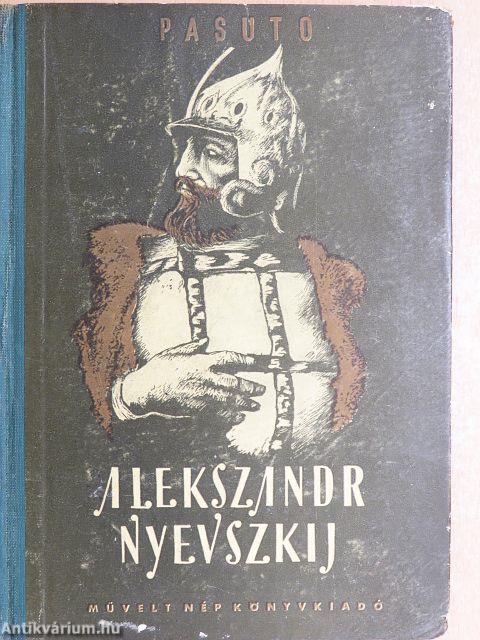 Alekszandr Nyevszkij és az orosz nép harca a függetlenségért a 13. században