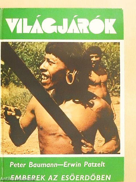 Emberek az esőerdőben