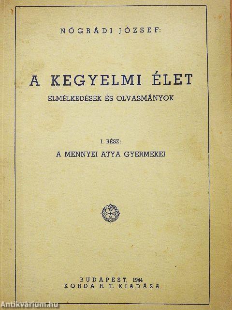 A kegyelmi élet I.