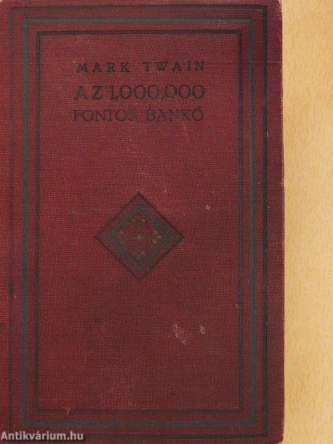 Az 1,000.000 fontos bankó és más novellák