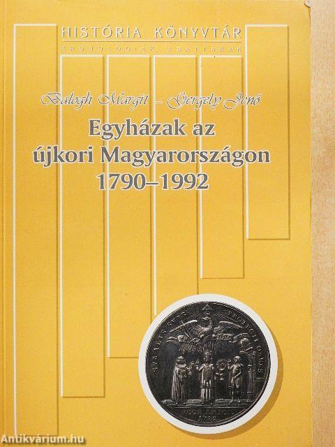 Egyházak az újkori Magyarországon 1790-1992
