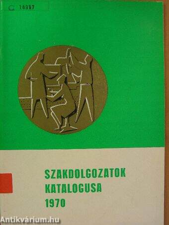 Szakdolgozatok katalogusa 1970.