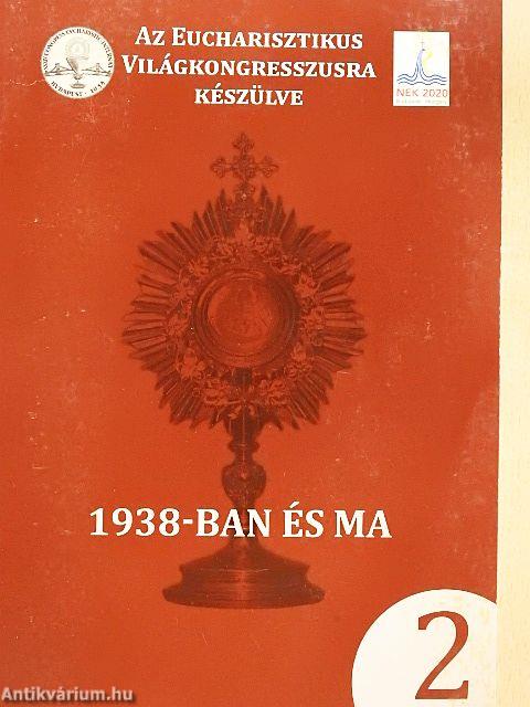1938-ban és ma