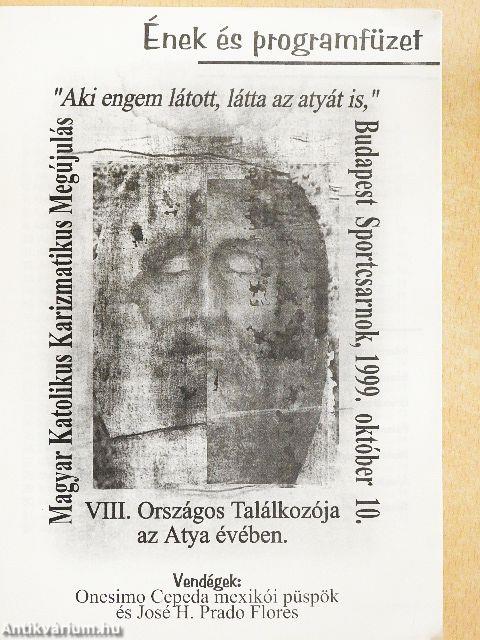 Magyar Katolikus Karizmatikus Megújulás VIII. Országos Találkozója az Atya évében