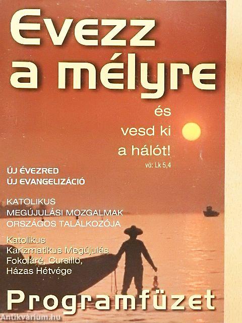 Evezz a mélyre és vesd ki a hálót!