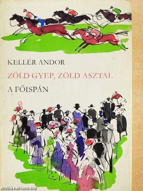 Zöld gyep, zöld asztal/A főispán