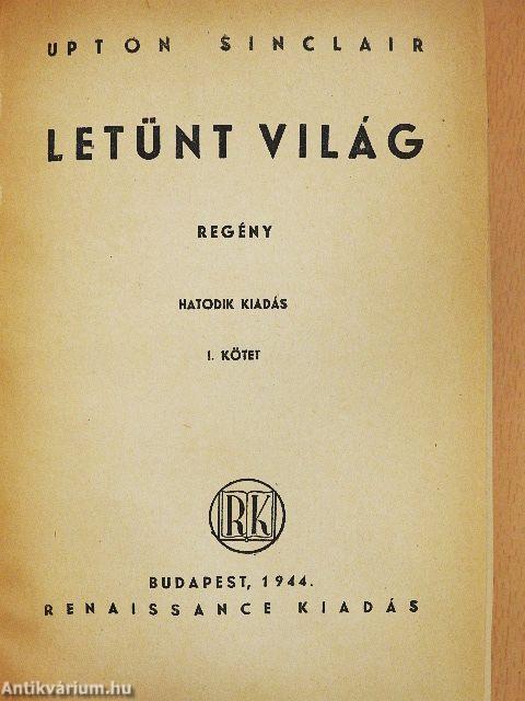 Letünt világ I-II.