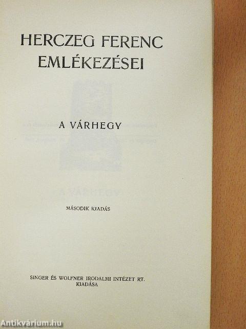 Herczeg Ferenc emlékezései I-II.