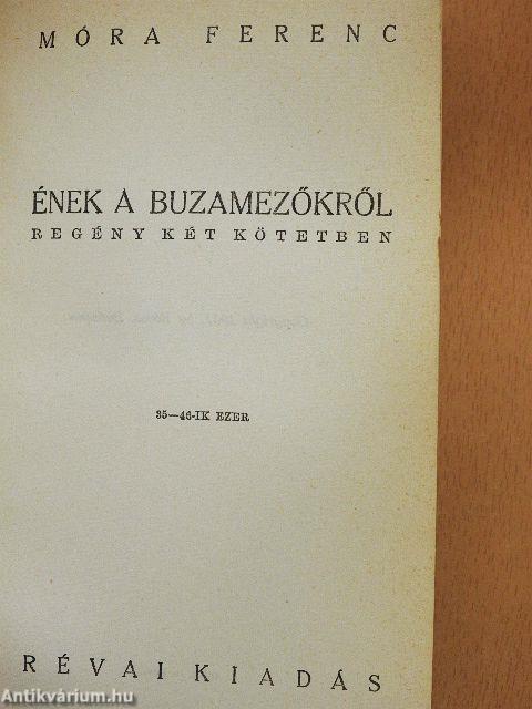 Ének a buzamezőkről I-II.