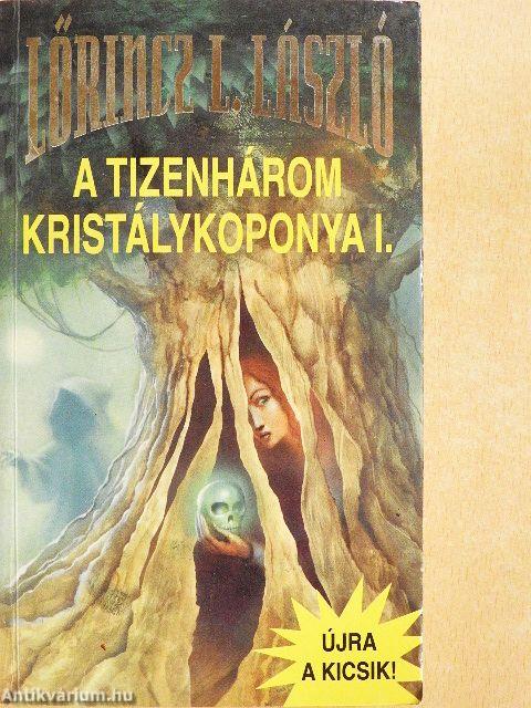 A tizenhárom kristálykoponya I-II.