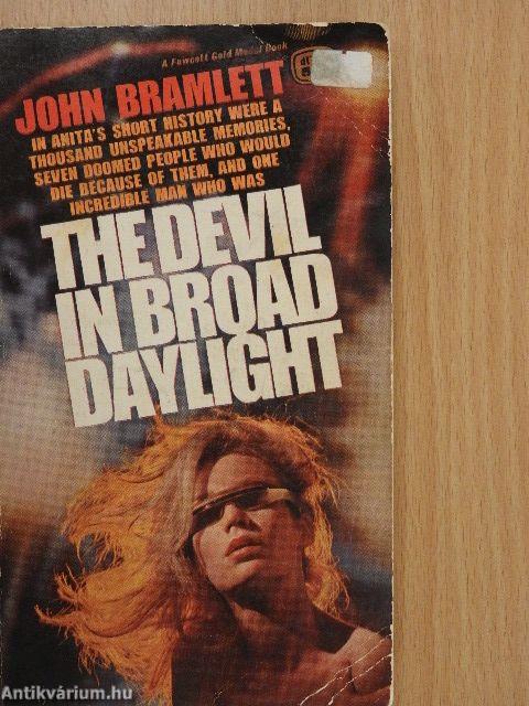 The Devil in Broad Daylight