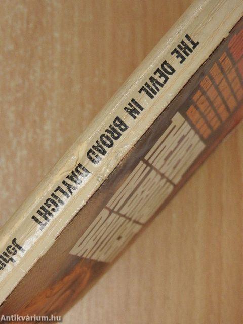 The Devil in Broad Daylight