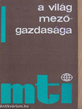 A világ mezőgazdasága 1990. (nem teljes évfolyam)