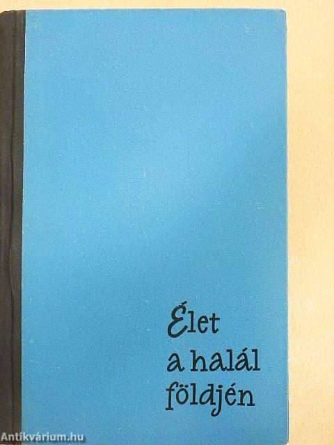 Élet a halál földjén