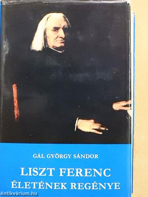 Liszt Ferenc életének regénye