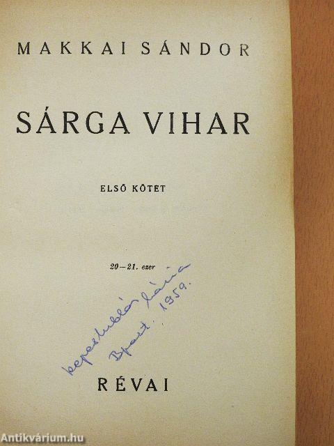 Sárga vihar I-II.