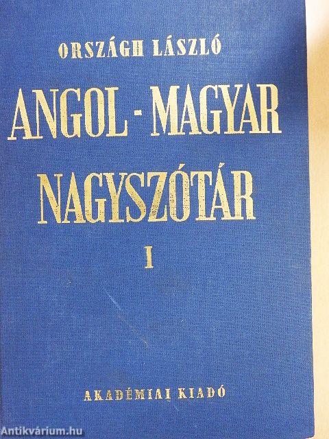 Angol-magyar nagyszótár I-II.