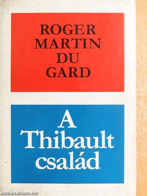 A Thibault család I-II.