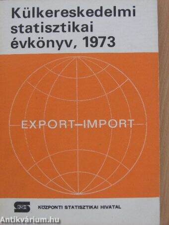 Külkereskedelmi statisztikai évkönyv 1973