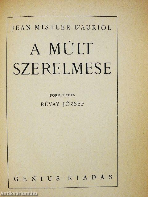 A múlt szerelmese