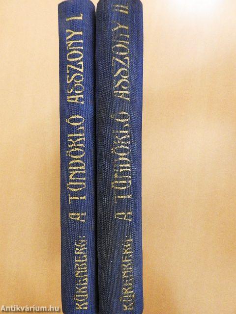 A tündöklő asszony I-II.