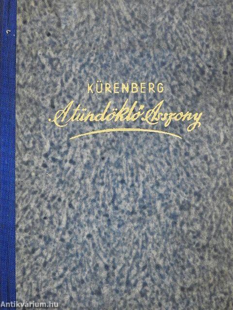 A tündöklő asszony I-II.