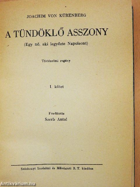 A tündöklő asszony I-II.