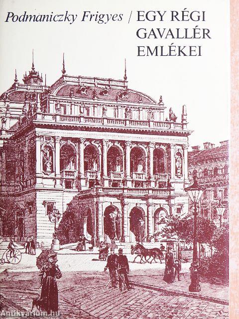 Egy régi gavallér emlékei