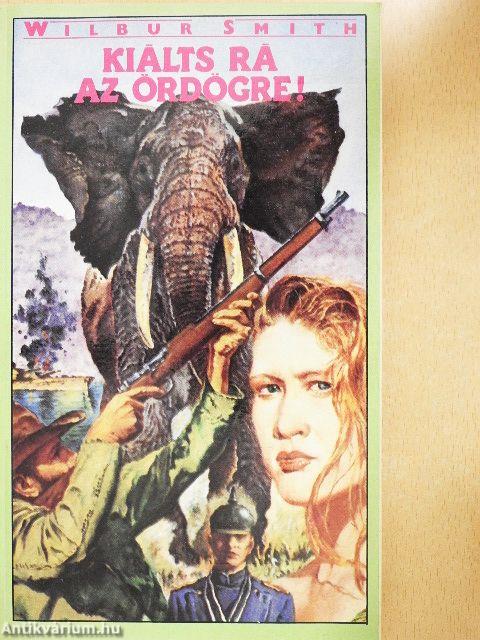 Kiálts rá az ördögre!