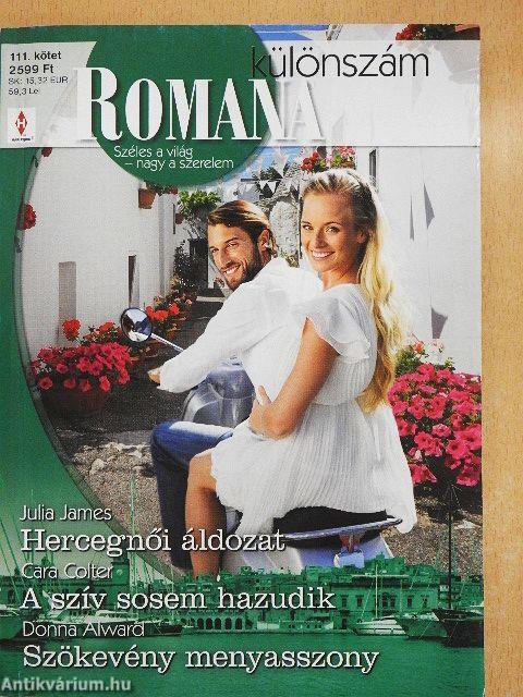 Hercegnői áldozat/A szív sosem hazudik/Szökevény menyasszony