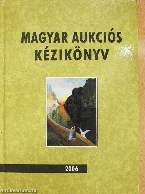 Magyar aukciós kézikönyv 2006