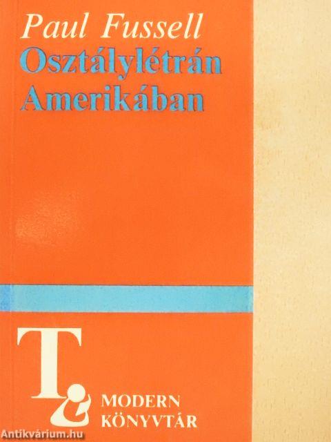 Osztálylétrán Amerikában
