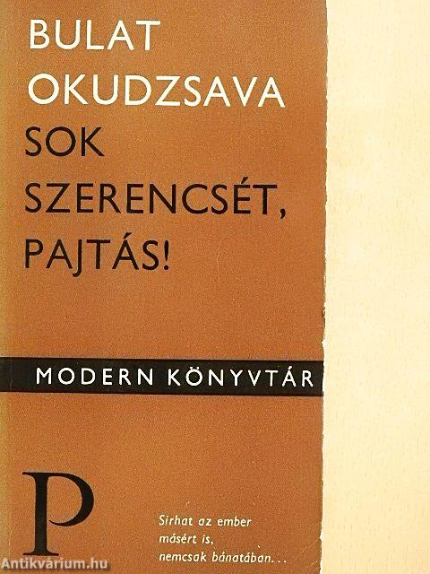 Sok szerencsét, pajtás!