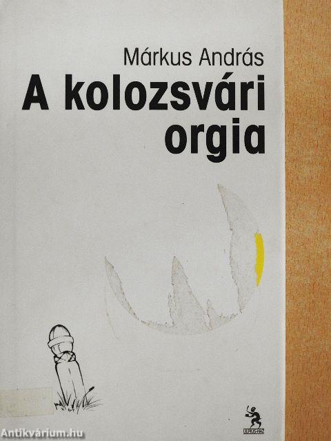 A kolozsvári orgia