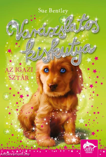 Varázslatos kiskutya - Az igazi sztár